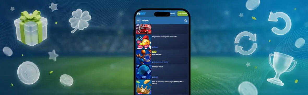 Bonus et promotions disponibles sur l’application 1xBet