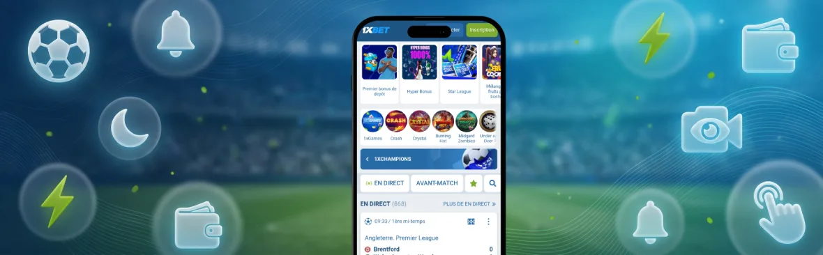 Fonctionnalités principales de l’application 1xBet APK